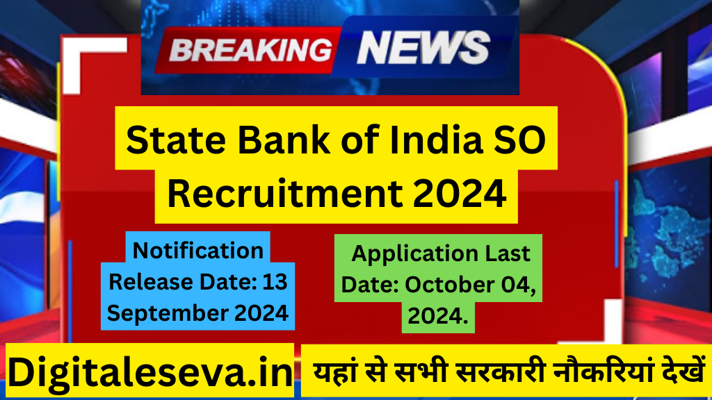 State Bank of India SO Recruitment 2024